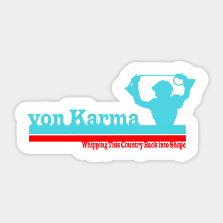 von Karma for President Sticker